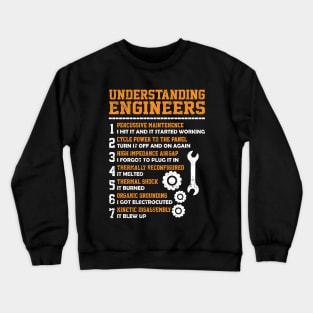 Understanding Engineers - Funny Sarcastic Engineering Outfit Crewneck Sweatshirt
